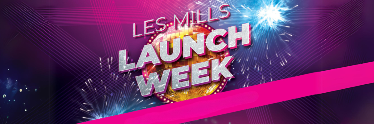 Les Mills Launch Week - January 8 - 13