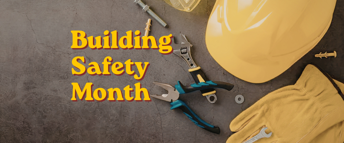 Building Safety Month 
