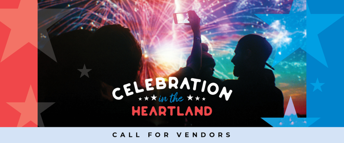 Call for Vendors - Celebration in the Heartland