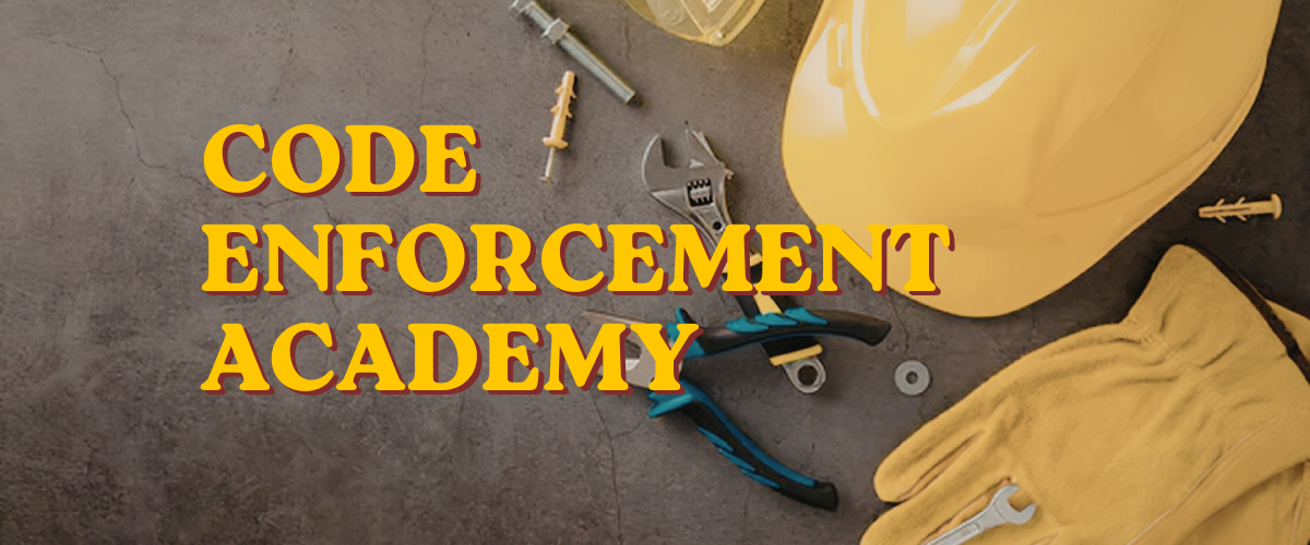 Code Enforcement Academy