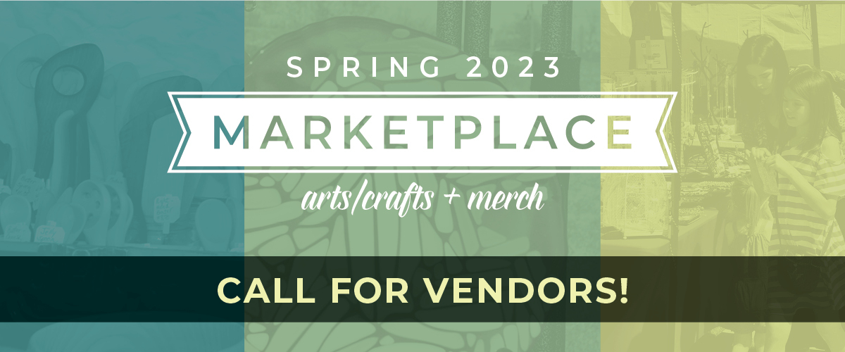 Call for Vendors - Spring Marketplace 2023