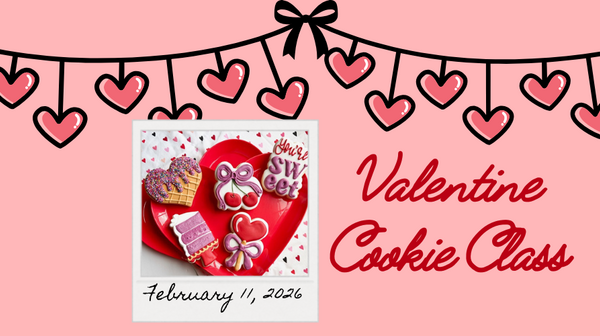 Valentine's Day Cookie Class 2026