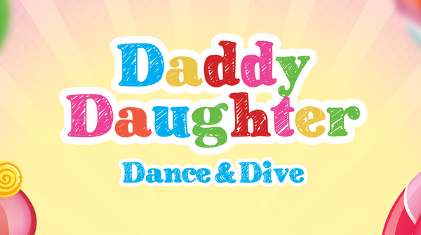 Daddy Daughter Dance & Dive 