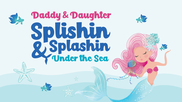 Daddy & Daughter Splishin & Splashin Under the Sea 