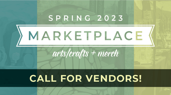 Call for Vendors - Spring Marketplace 2023